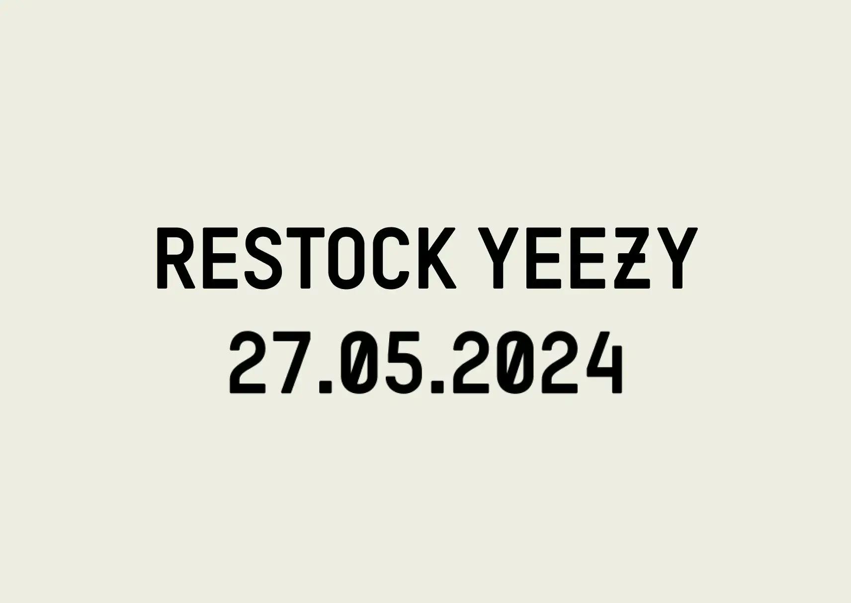 Adidas Yeezy Restock 2024 : ce qu'il faut savoir