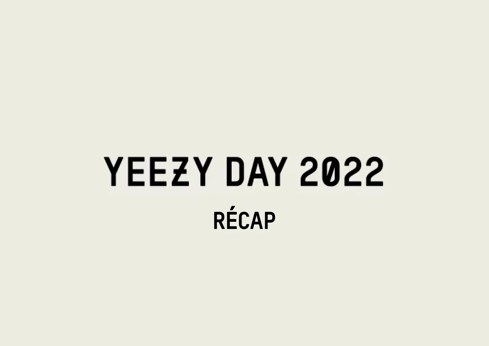 Yeezy Day 2022 Récapitulatif